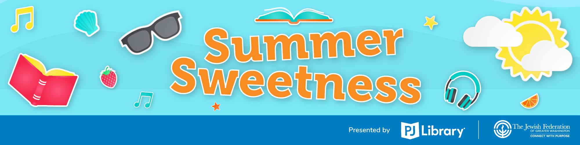 Summer Sweetness Banner with Illustrations of Sun, Sunglasses, Headphones, a book and fruit.